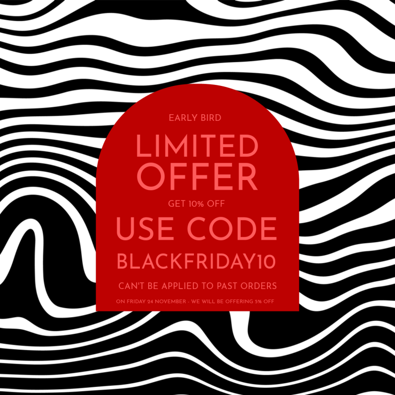 EARLY BIRD BLACK FRIDAY 10% OFF. USE CODE: BLACKFRIDAY10